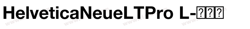 HelveticaNeueLTPro L字体转换